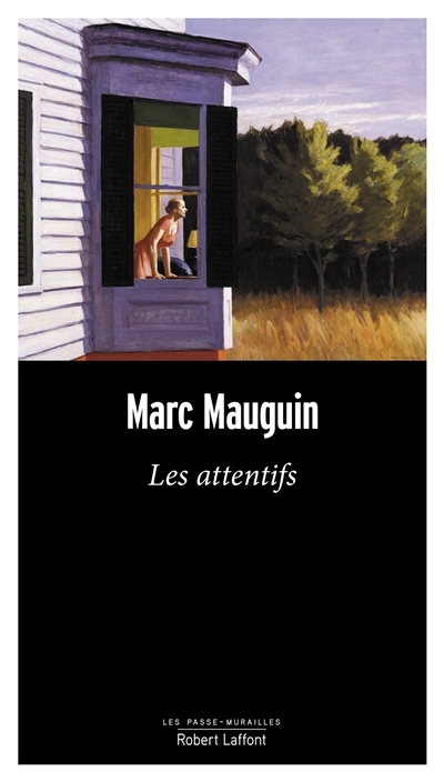 attentifs (Les) | Mauguin, Marc