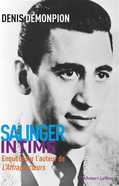 Salinger intime | Demonpion, Denis