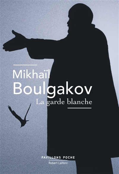 garde blanche (La) | Boulgakov, Mikhaïl Afanassievitch