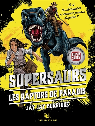 Supersaurs T.01 - raptors de Paradis (Les) | Burridge, Jay Jay
