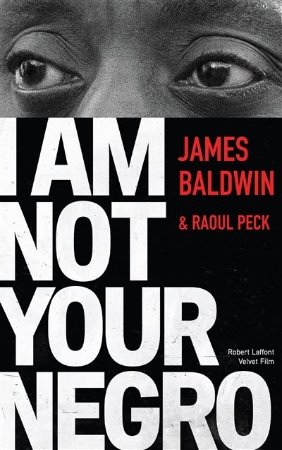 I am not your Negro | Baldwin, James