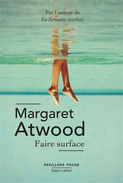 Faire surface | Atwood, Margaret