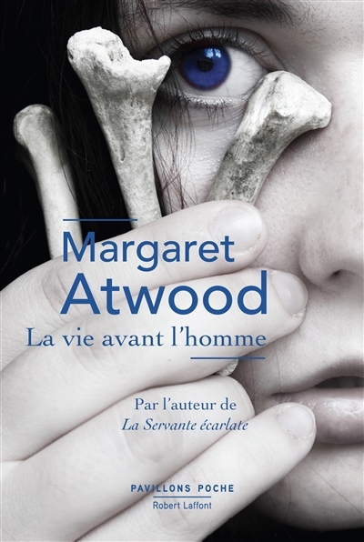 La vie avant l'homme | Atwood, Margaret