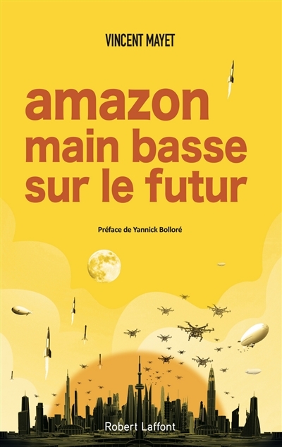 Amazon, main basse sur le futur | Mayet, Vincent