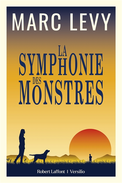 Symphonie des monstres (La) | Levy, Marc (Auteur)
