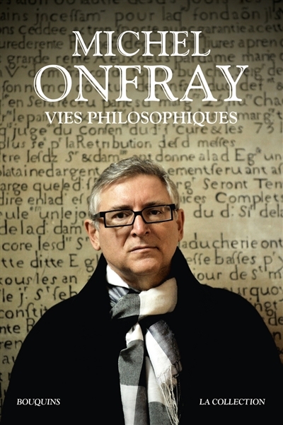 Vies philosophiques | Onfray, Michel