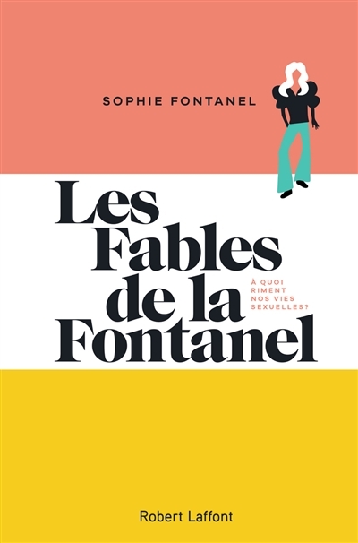 fables de la Fontanel (Les) | Fontanel, Sophie