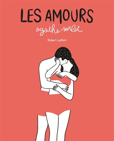 amours (Les) | Sorlet, Agathe