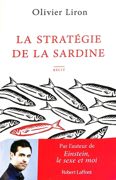Stratégie de la sardine (La) | Liron, Olivier