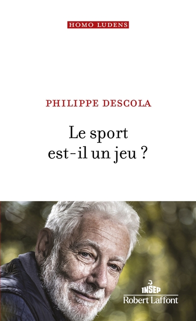 Sport est-il un jeu ? (Le) | Descola, Philippe