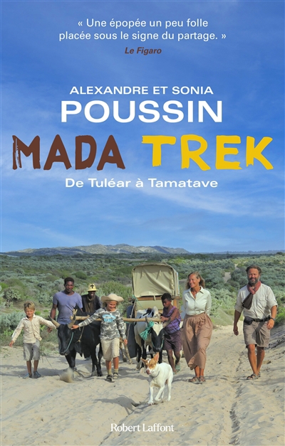 Mada trek - De Tuléar à Tamatave | Poussin, Alexandre