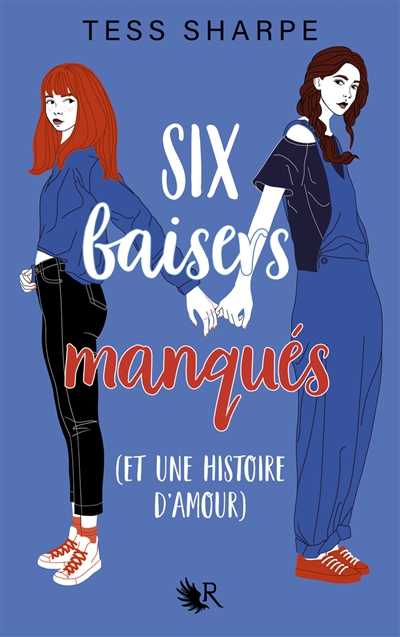 Six baisers manqués (et une histoire d'amour) | Sharpe, Tess