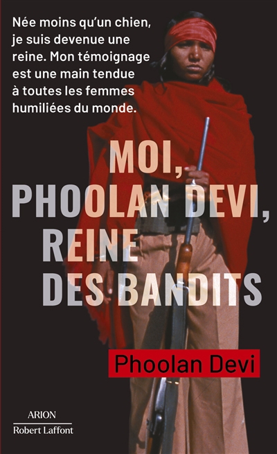 Moi, Phoolan Devi, reine des bandits | Phoolan Devi