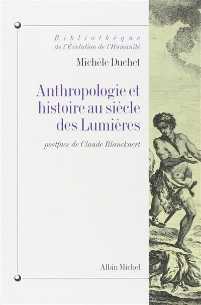 Anthropologie et histoire au siècle des lumières | Duchet, Michèle