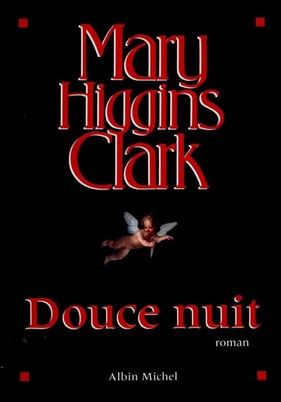 Douce nuit | Higgins Clark, Mary