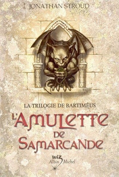 La trilogie de Bartiméus T.01 - L'amulette de Samarcande | Stroud, Jonathan