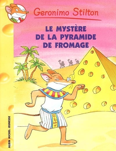 Géronimo Stilton T.14 - Mystère de la pyramide de fromage (Le) | Stilton, Geronimo