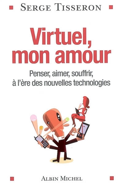 Virtuel, mon amour | Tisseron, Serge