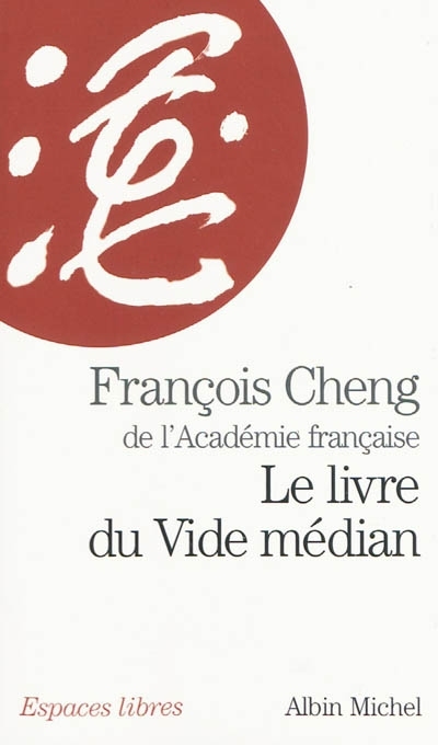 livre du vide médian (Le) | Cheng, François