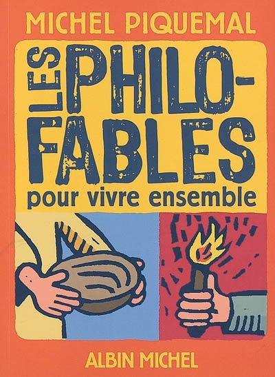 philo-fables pour vivre ensemble (Les) | Piquemal, Michel