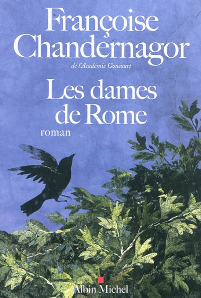 dames de Rome (Les) | Chandernagor, Françoise