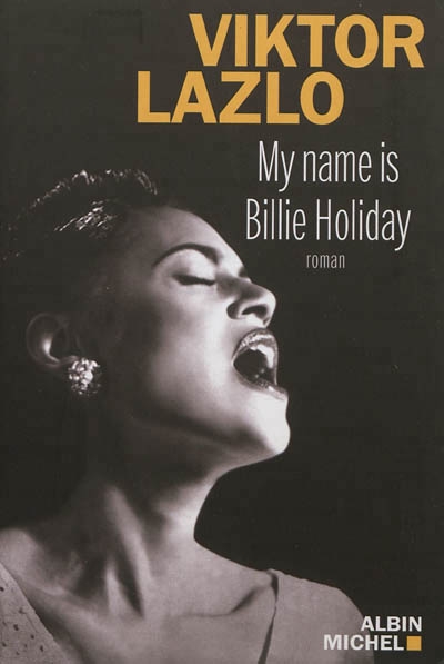 My name is Billie Holiday | Lazlo, Viktor