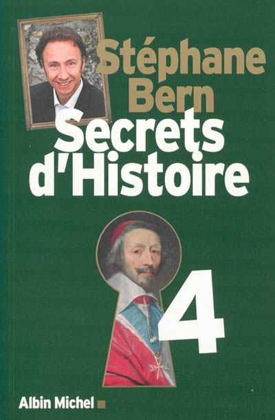 Secrets d'histoire  T.04 | Bern, Stéphane
