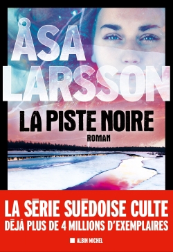 piste noire (La) | Larsson, Asa