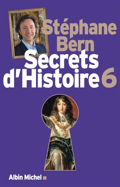 Secrets d'histoire  T.06 | Bern, Stéphane