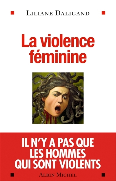 violence féminine (La) | Daligand, Liliane