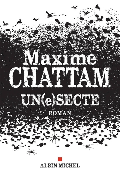Un(e)secte | Chattam, Maxime