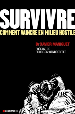 Survivre | Maniguet, Xavier