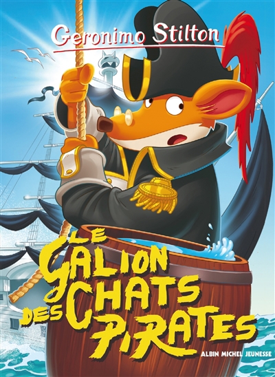 Géronimo Stilton T.02 - galion des chats pirates (Le) | Stilton, Geronimo