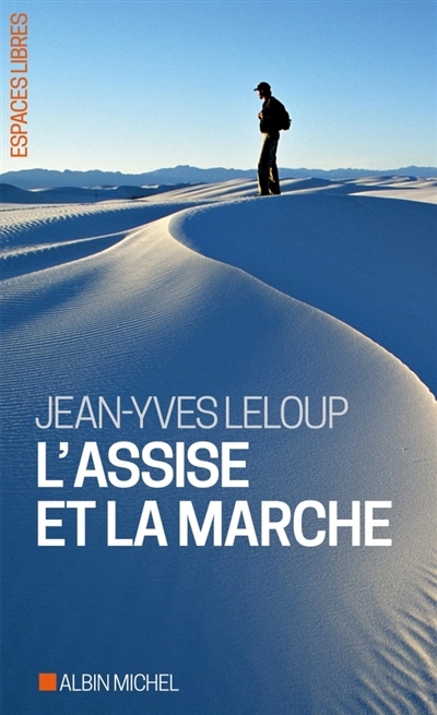 L'assise et la marche | Leloup, Jean-Yves