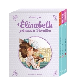 Elisabeth, princesse à Versailles - Coffret 3 tomes | Jay, Annie