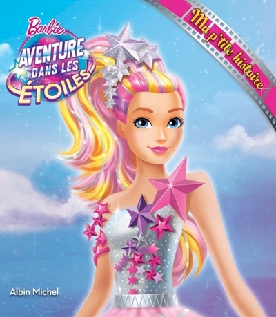 Barbie, aventure dans les étoiles | Mattel France