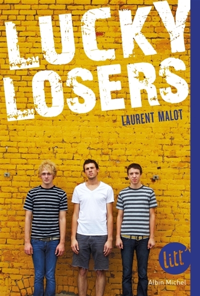 Lucky losers | Malot, Laurent