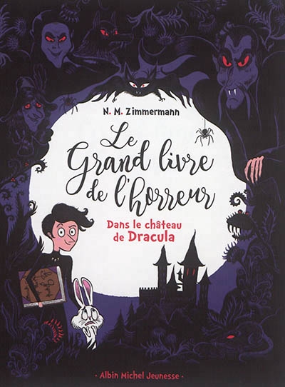 Grand livre de l'horreur T.01 - Dans le château de Dracula | Zimmermann, N.M.