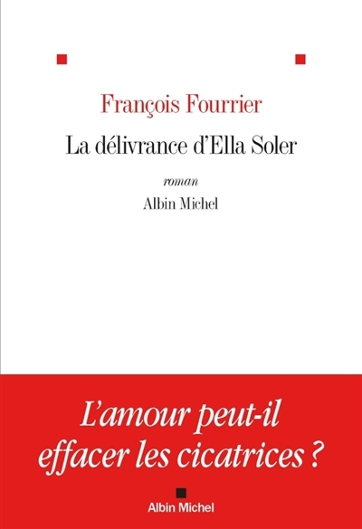délivrance d'Ella Soler (La) | Fourrier, François