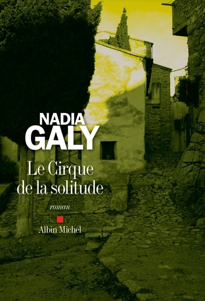 Cirque de la solitude (Le) | Galy, Nadia