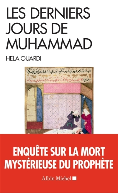 derniers jours de Muhammad (Les) | Ouardi, Hela