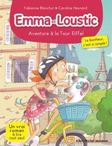 Emma et Loustic T.02 - Aventure à la tour Eiffel | Blanchut, Fabienne