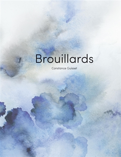 Brouillards | Guisset, Constance