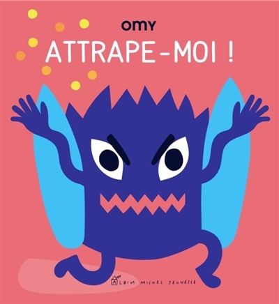 Attrape-moi ! | Omy design and play