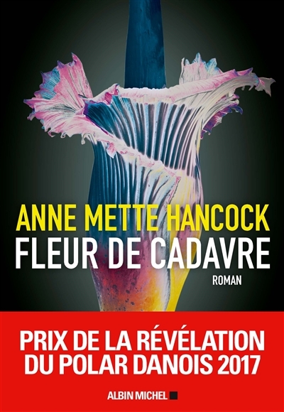 Fleur de cadavre | Hancock, Anne-Mette
