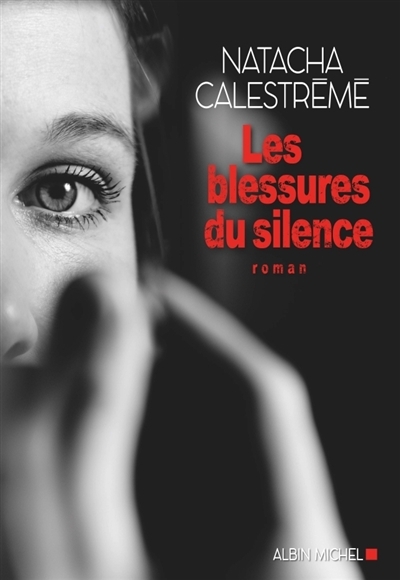 blessures du silence (Les) | Calestrémé, Natacha