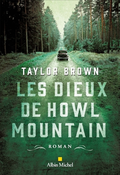 Les dieux de Howl Mountain | Brown, Taylor