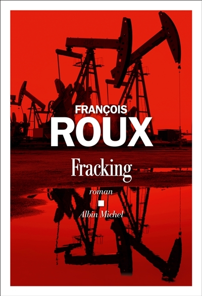 Fracking | Roux, François