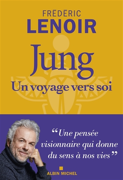 Jung, un voyage vers soi  | Lenoir, Frédéric