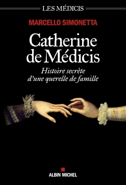 Catherine de Médicis | Simonetta, Marcello